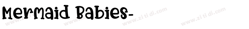 Mermaid Babies字体转换